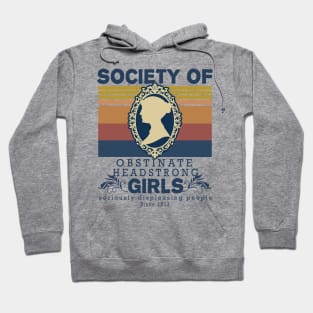 Society Of Obstinate Headstrong Girls Vintage Hoodie